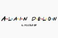 Alain Delon è l'ultimo singolo de Il Piccolo Bu