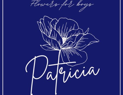 Fuori ora “Patricia” dei Flowers for Boys
