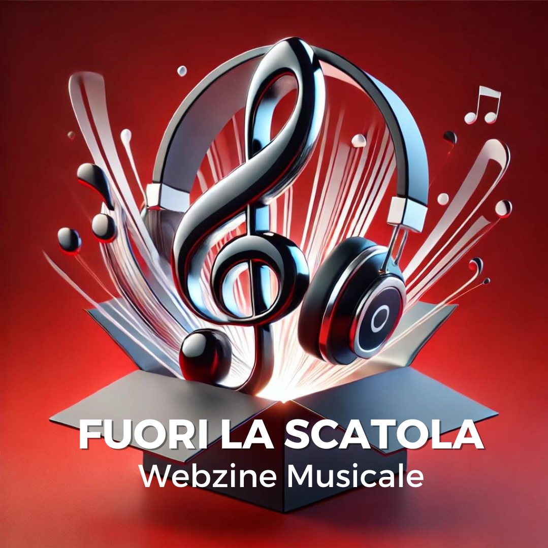 Fuori  La  Scatola – Webzine di Musica Indipendente