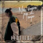 Clotilde presenta “Non scorre più il tempo”